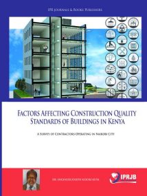 Factors Affecting Construction Quality Standards Of Buildings In Kenya - A Survey of Contractors Operating in Nairobi City