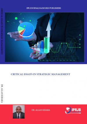 Critical Essays in Strategic Management
