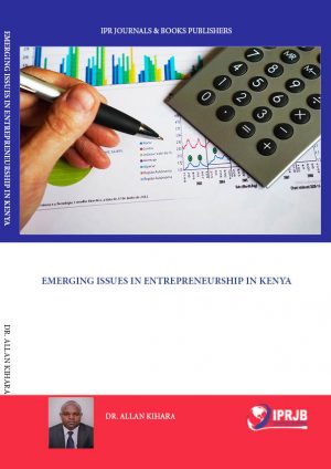 Emerging Issues in Entrepreneurship in Kenya