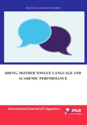Sheng, Mother Tongue Language and Academic Performance