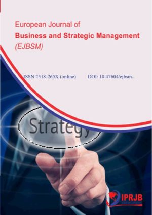 European Journal of Business and Strategic Management (EJBSM) Vol 4 No 2(2019)