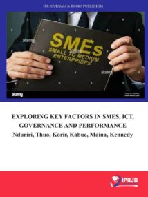 Exploring Key Factors in SMEs, ICT, Governance and Performance