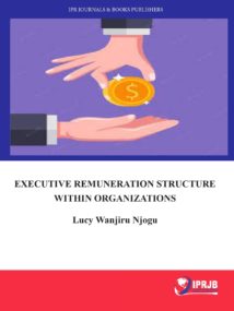 Executive Remuneration Structure within Organizations