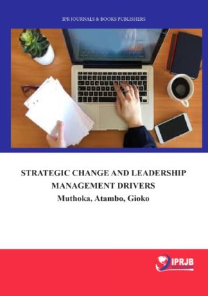 Strategic Change and Leadership Management Drivers
