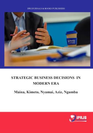 Strategic Business Decisions in the Modern Era