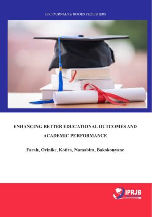 Enhancing Better Educational Outcomes and Academic Performance