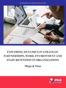 Exploring Dynamics in Strategic Partnerships, Work Environment and Staff Retention in Organizations