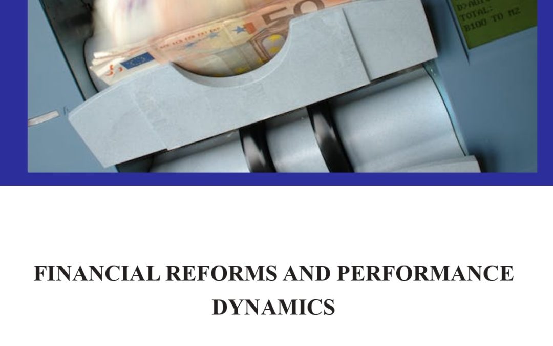 Financial Reforms and Performance Dynamics