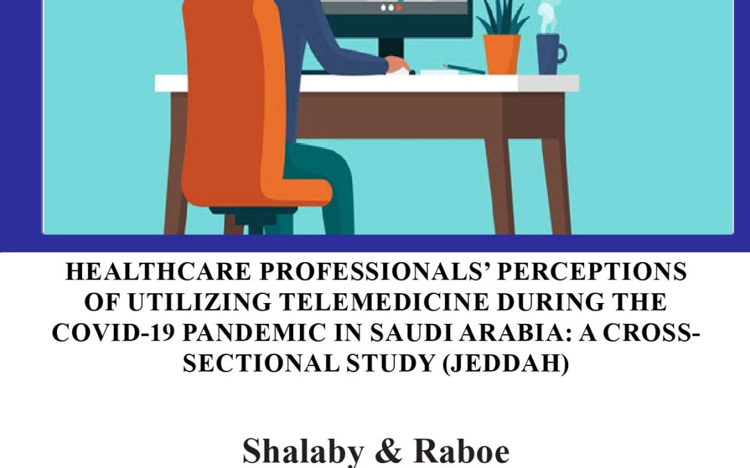 Healthcare Professionals’ Perceptions of Utilizing Telemedicine Services during the COVID-19 Pandemic in Saudi Arabia: A Cross-Sectional Study