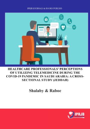 Healthcare Professionals’ Perceptions of Utilizing Telemedicine Services during the COVID-19 Pandemic in Saudi Arabia: A Cross-Sectional Study
