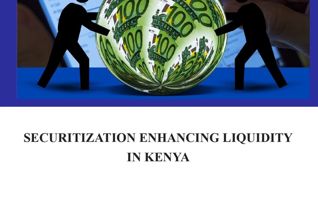 Securitization Enhancing Liquidity in Kenya