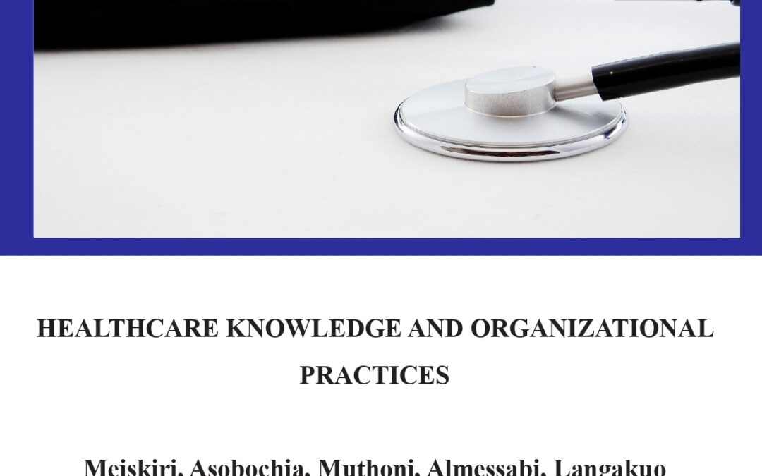 Healthcare Knowledge and Organizational Practices
