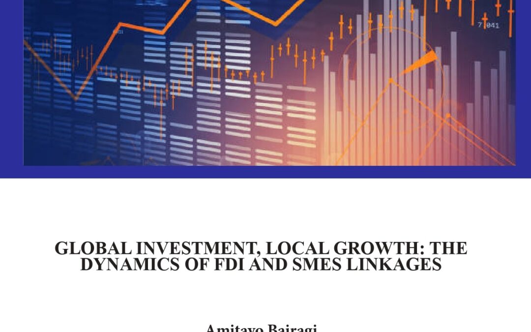Global Investment, Local Growth: The Dynamics of FDI and SMEs Linkages