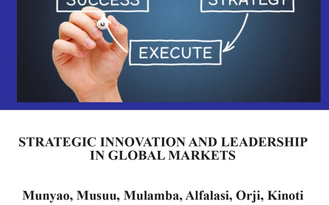 Strategic Innovation and Leadership in Global Markets